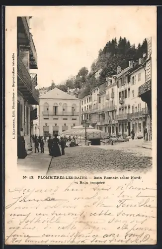 AK Plombières-les-Bains, Bain Romain, côté Nord, et Bain tempéré
