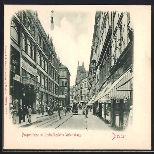 AK Dresden, Pragerstrasse mit Centraltheater u. Victoriahaus