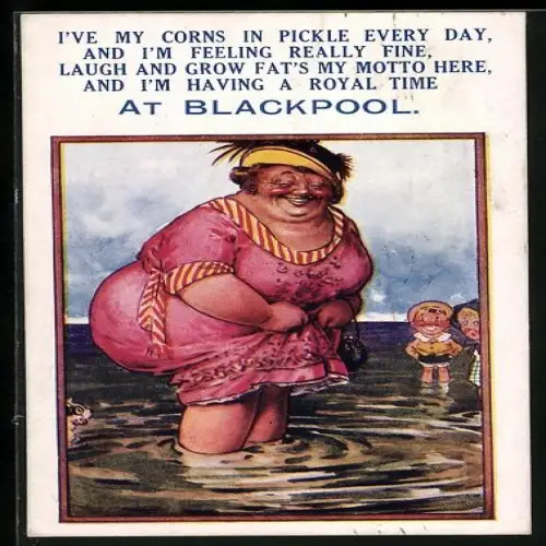 Künstler-AK Blackpool, Lachende Frau im steht im Wasser, I`ve my corns in pickle every day, and I`m feeling...