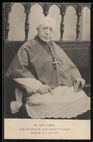 AK M. Delvigne, Curé Émérite de Saint-Josse-Ten-Noode, Décédé le 6 Juin 1910