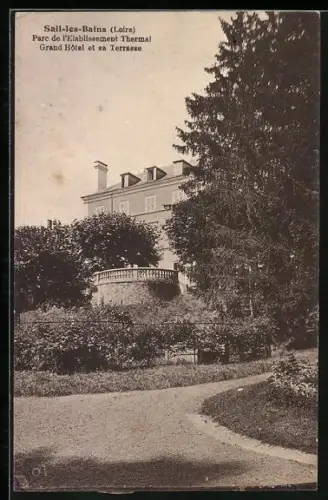 AK Sail-les-Bains /Loire, Parc de l`Établissement Thermal, Grand Hôtel et sa Terrasse