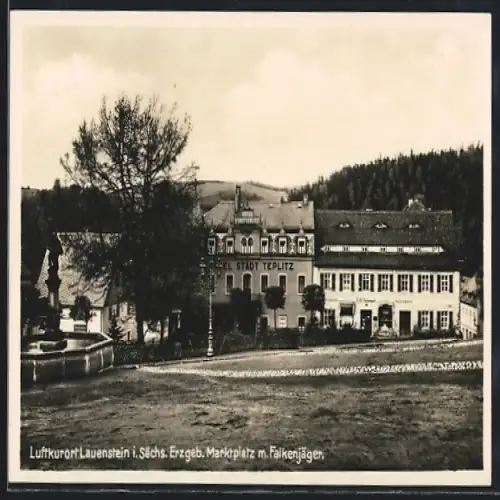 AK Lauenstein i. Sächs. Erzgeb., Hotel Stadt Teplitz und Kolonialwarenhandlung am Marktplatz