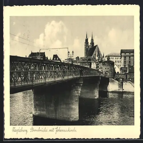 AK Magdeburg, Strombrücke mit Johanniskirche