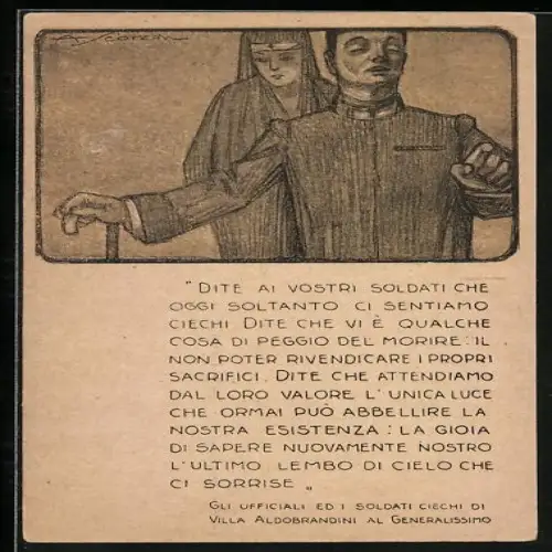 Künstler-AK Soldat und Nonne, Dite Ai Vostri Soldati Che Oggi Soltano Ci Sentiamo Ciechi Dite Che Vi E Qualche...