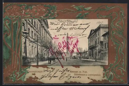 Passepartout-Präge-AK Darmstadt, Rheinstrasse mit Post, Ständehaus und Ludwigssäule