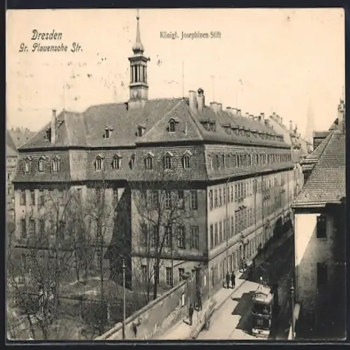 AK Dresden, Gr. Plauensche Str. mit Königl. Josephinen-Stift und Strassenbahn