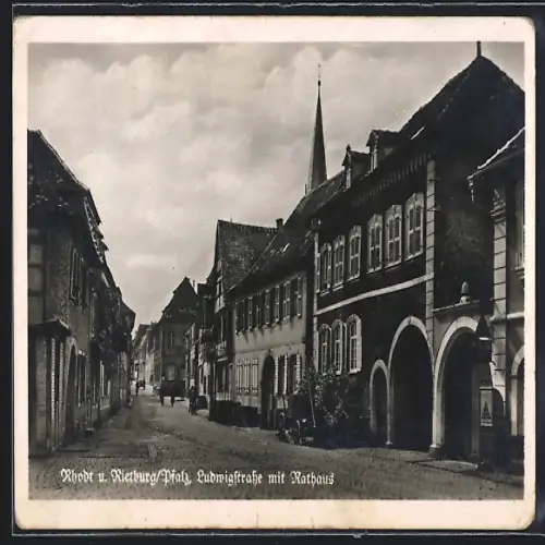 AK Rhodt /Pfalz, Ludwigstrasse mit Rathaus