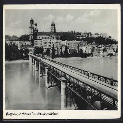 AK Passau a. d. Donau, Innbrücke mit Dom