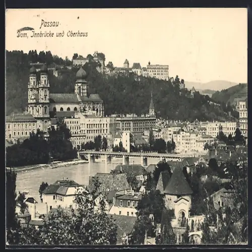 AK Passau, Dom, Innbrcke und Oberhaus