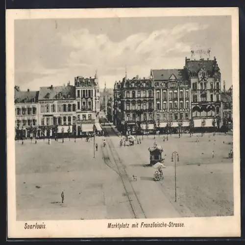 AK Saarlouis, Marktplatz und Französische-Strasse