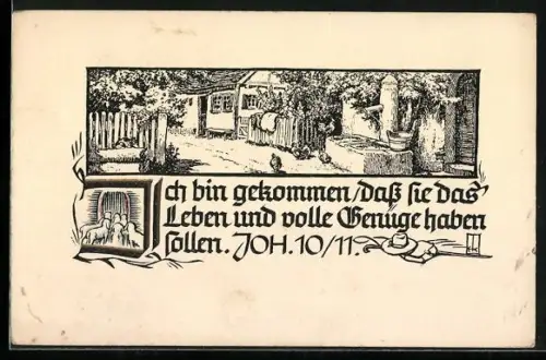 Künstler-AK Hühner an einem Brunnen, Ich bin gekommen dass sie das Leben und volle Genüge haben sollen