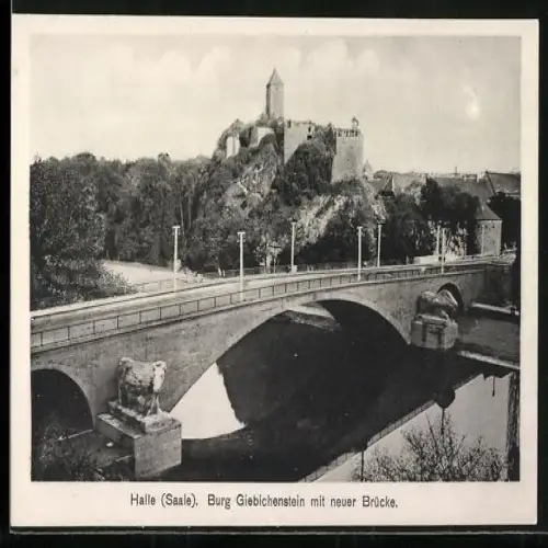 AK Halle /Saale, Burg Giebichenstein mit neuer Brücke