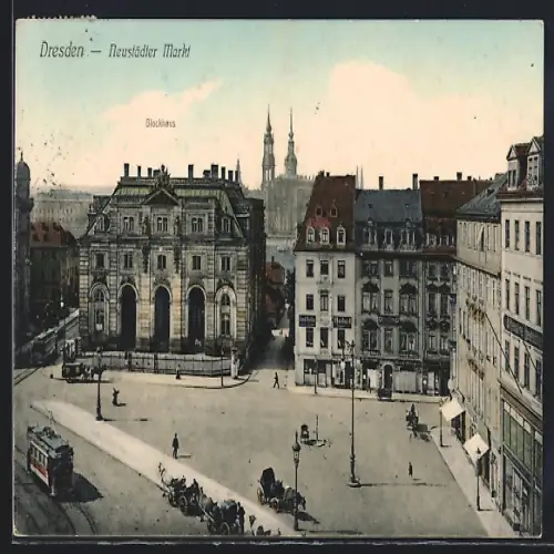 AK Dresden-Neustadt, Neustädter Markt mit Blockhaus