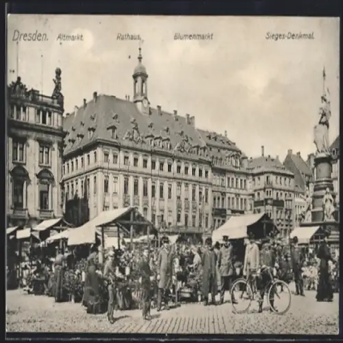 AK Dresden, Altmarkt mit Rathaus, Blumenmarkt und Sieges-Denkmal