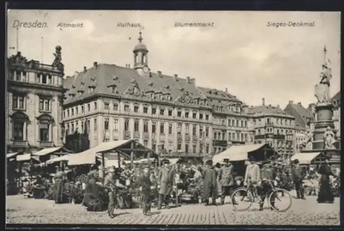 AK Dresden, Altmarkt mit Rathaus, Blumenmarkt und Sieges-Denkmal