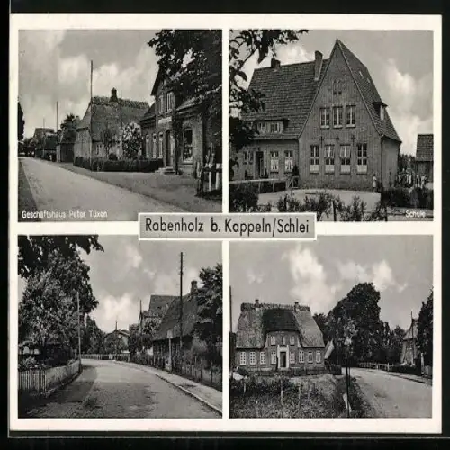 AK Rabenholz b. Kappeln, Geschäftshaus Peter Tüxen, Schule, Strassenpartie