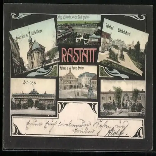 AK Rastatt, Bahnhof und Bahnhofshotel, Schloss, Kaiserstrasse und Katholische Kirche