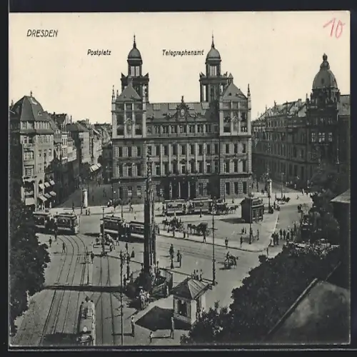AK Dresden, Der Postplatz mit dem Telegraphenamt und Strassenbahn