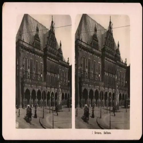 Stereo-Fotografie NPG, Ansicht Bremen, Blick auf das Rathaus mit Roland