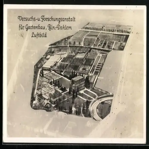 AK Berlin-Dahlem, Versuchs- und Forschungsanstalt für Gartenbau, Fliegeraufnahme