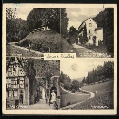 AK Schönau / Heidelberg, Landheim der Lessingschule Mannheim an der Münchelstrasse, Altes Klostertor, Lindenbach
