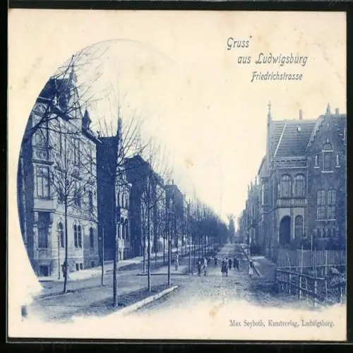 AK Ludwigsburg / Württemberg, Friedrichstrasse