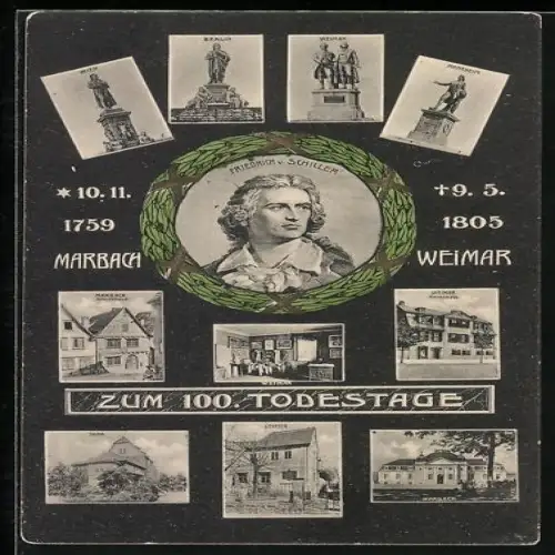 AK Marbach, Zum 100. Todestage von Friedrich v. Schiller, Porträt, Geburtshaus, Sterbehaus in Weimar