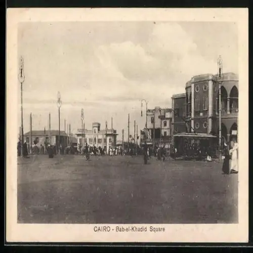 AK Cairo, Bab-el-Khadid Square