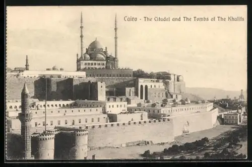 AK Cairo, The Citadel and The Tombs of The Khalifs