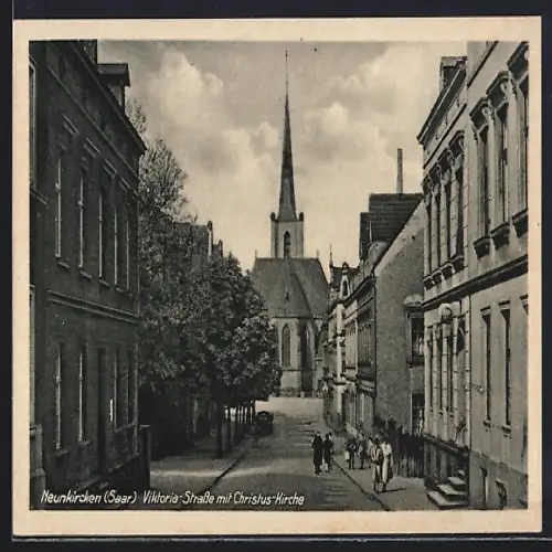 AK Neunkirchen /Saar, Viktoria-Strasse mit Christus-Kirche