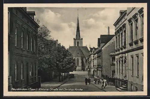 AK Neunkirchen /Saar, Viktoria-Strasse mit Christus-Kirche