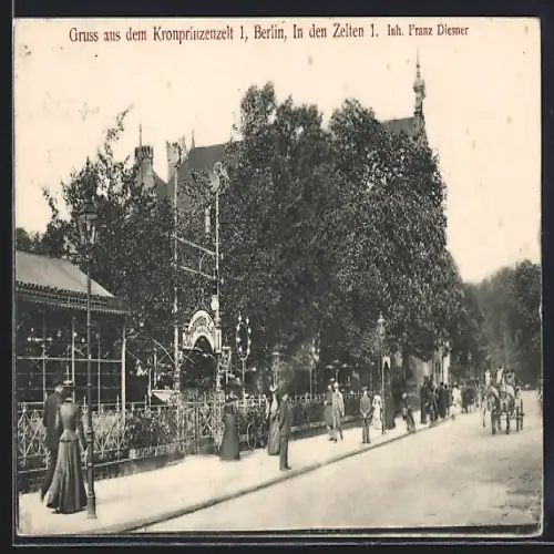 AK Berlin-Tiergarten, Restaurant Kronprinzenzelt 1, In den Zelten 1, Inh. Franz Diesner