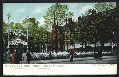 AK Berlin-Tiergarten, Restaurant Kronprinzen-Zelt I, In den Zelten 1, Inh. Franz Bitzner