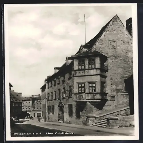 AK Weissenfels a. d. S., Altes Geleitshaus