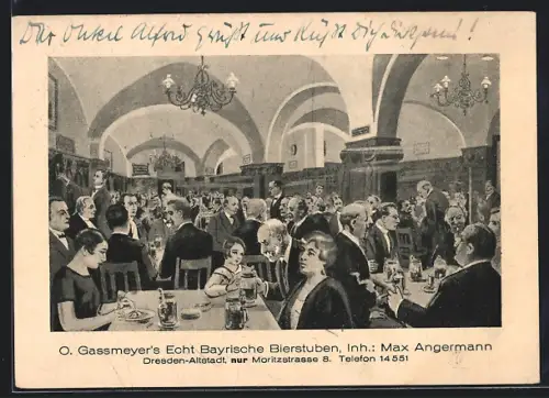 AK Dresden-Altstadt, O. Gassmeyer`s Echt Bayrische Bierstuben, Inh. Max Angermann, Moritzstrasse 8