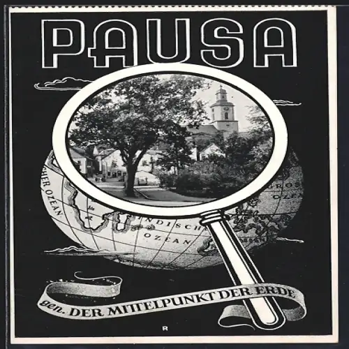 AK Pausa, Mittelpunkt der Erde, Passepartout mit Globus und Lupe