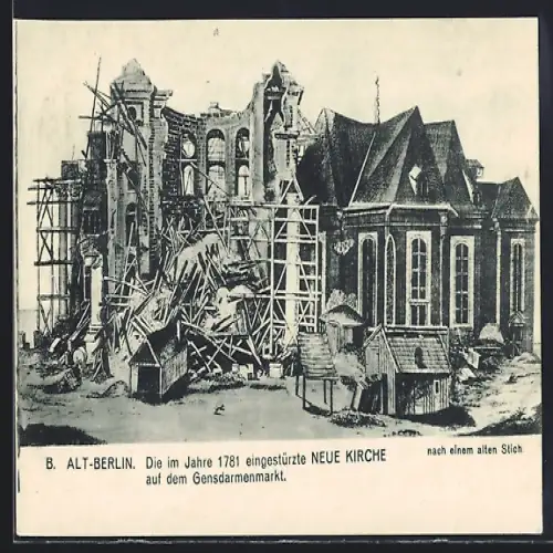 Künstler-AK Alt-Berlin, Die im Jahre 1781 eingestürzte neue Kirche auf dem Gendarmenmarkt