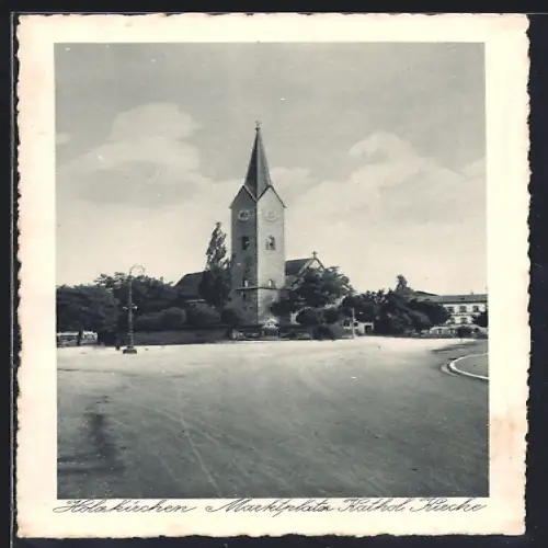 AK Holzkirchen / Obb., Marktplatz, Katholische Kirche