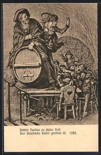 Künstler-AK Leipzig, Dr. Faustus aus Auerbachs Keller geritten, 1525