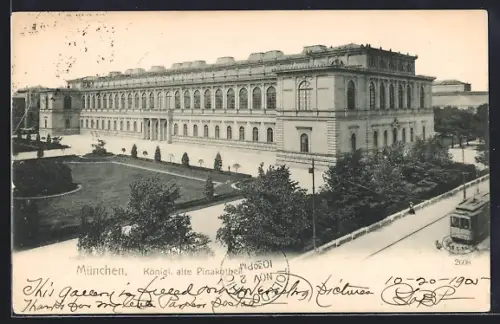 AK München, Königl. alte Pinakothek mit Strassenbahn