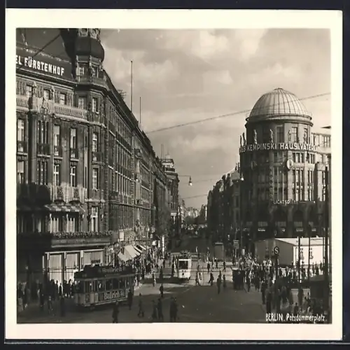 AK Berlin-Tiergarten, Potsdamer Platz mit Saarlandstrasse, Hotel Fürstenhof und Haus Vaterland