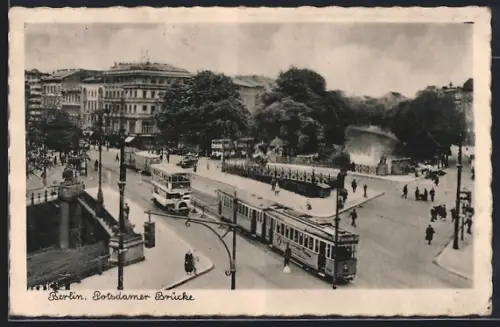 AK Berlin, Potsdamer Brücke mit Strassenbahnen und Omnibus