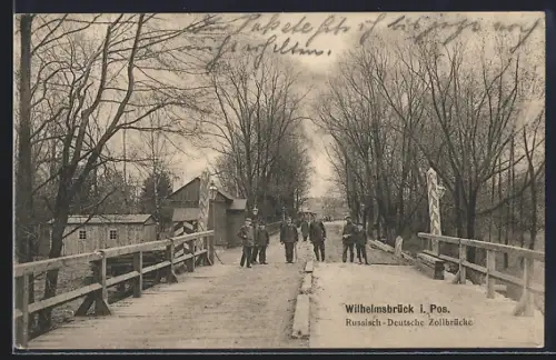 AK Wilhelmsbrück, Russisch-Deutsche Zollbrücke