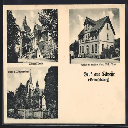 AK Alvesse bei Braunschweig, Gasthof zur deutschen Eiche, Inh. Wilh. Meyer, Rittergut Alvesse, Kirche und Kriegerdenkmal