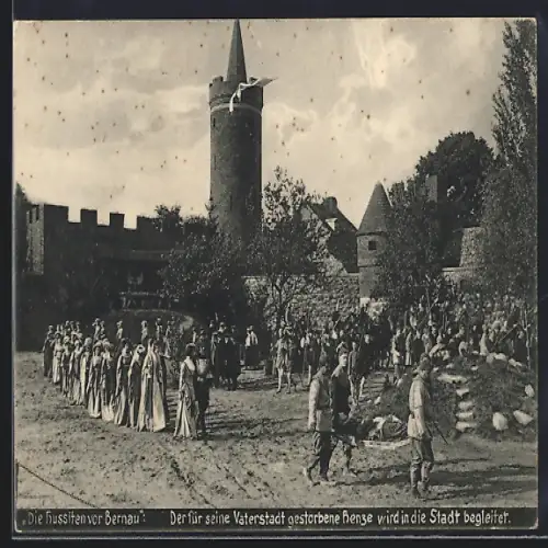 AK Bernau / Mark, Volksfest Die Hussiten vor Bernau, der für seine Vaterstadt gestorbene Henze wird in diStadt geleitet