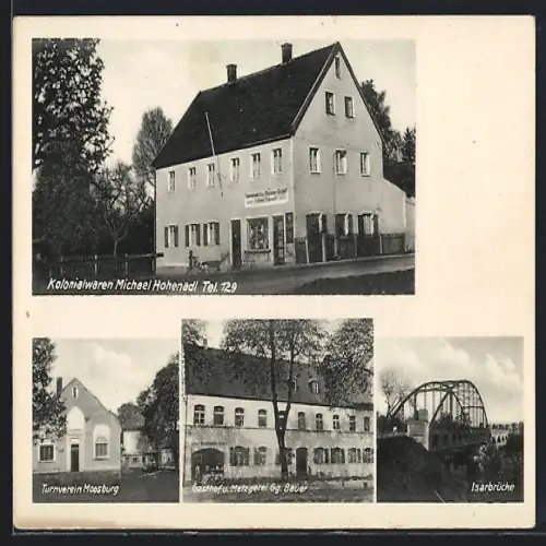 AK Moosburg, Gasthof u. Metzgerei Gg. Bauer, Kolonialwaren Michael Hohenadl, Turnverein, Isarbrücke