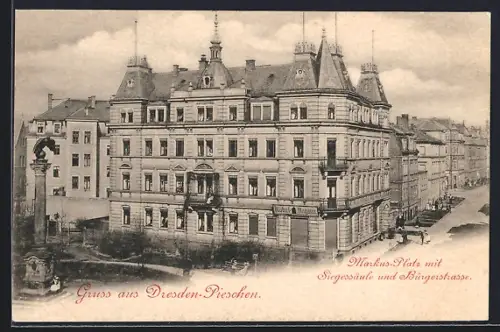 AK Dresden-Pieschen, Markus-Platz mit Siegessäule und Bürgerstrasse