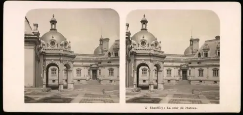 Stereo-Fotografie NPG, Ansicht Chantilly, La cour du chateau