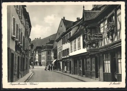 AK Rappoltsweiler /Elsass, Strassenpartie mit Gasthaus zum Pfeiferhaus