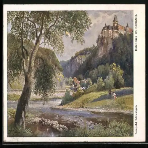 Künstler-AK Leopold Schweiger: Rosenburg-Mold, Die Rosenburg im Kamptale